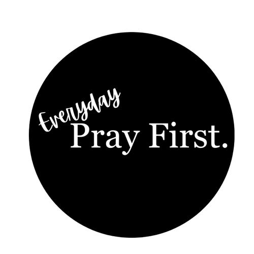 Everyday Pray First